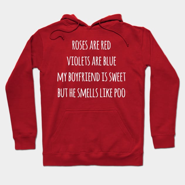 Roses Are Red, Violets Are Blue - Boyfriend Hoodie by Craftee Designs